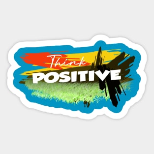 Think Positive. Sticker